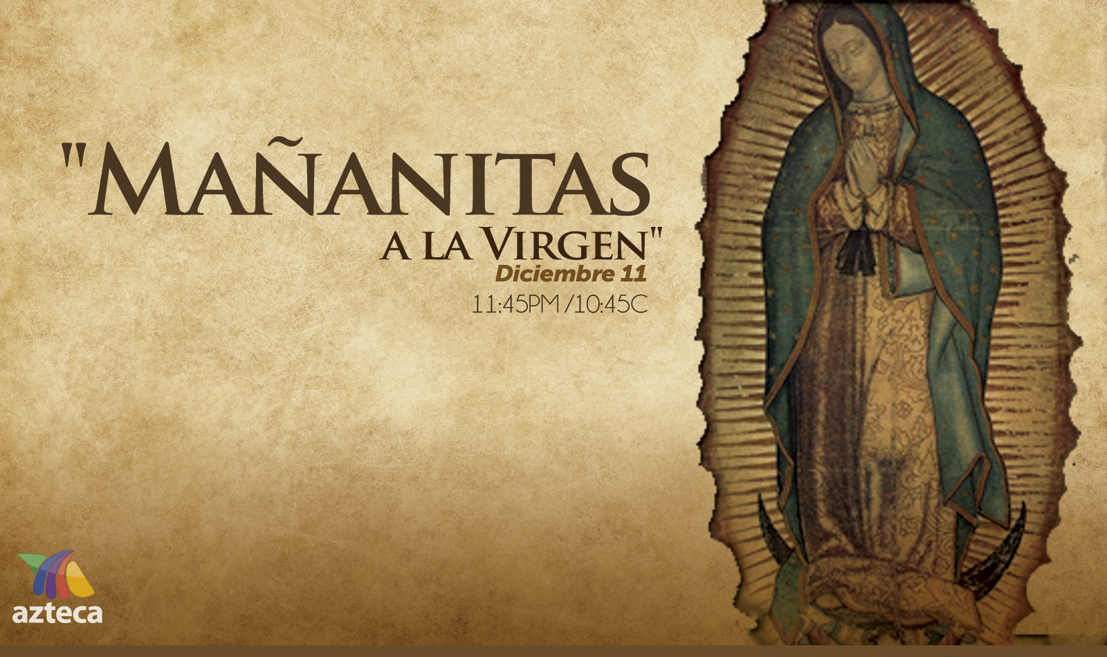 Mañanitas a la virgen de Guadalupe y la Guadalupana